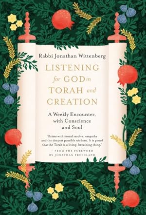 Seller image for Listening for God in Torah and Creation : A Weekly Journey With Conscience and Soul for sale by GreatBookPrices