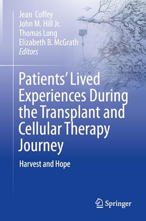 Imagen del vendedor de Patients Lived Experiences During the Transplant and Cellular Therapy Journey a la venta por BuchWeltWeit Ludwig Meier e.K.