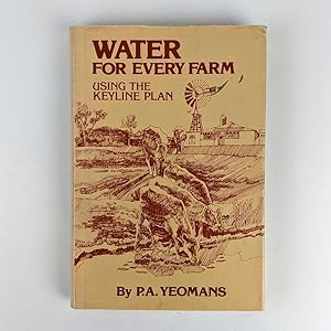 Water For Every Farm Using the Keyline Plan