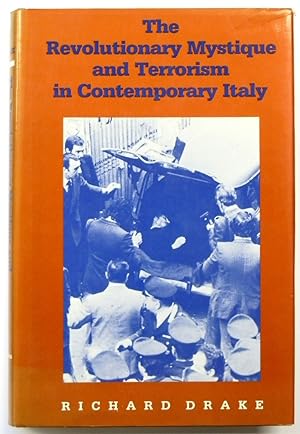Bild des Verkufers fr The Revolutionary Mystique and Terrorism in Contemporary Italy zum Verkauf von PsychoBabel & Skoob Books