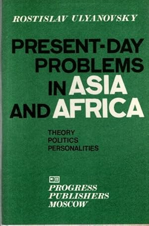 present day problems in asia and africa. - theory politics personalties