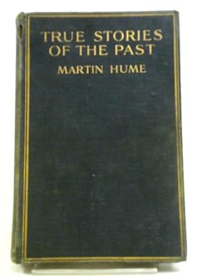 Bild des Verkufers fr True Stories of the Past zum Verkauf von World of Rare Books