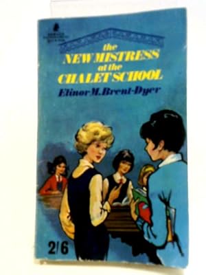 Seller image for The New Mistress at the Chalet School: No. 41 for sale by World of Rare Books