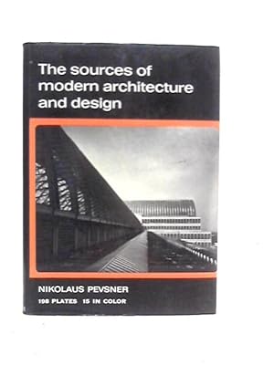 Seller image for The Sources of Modern Architecture and Design for sale by World of Rare Books