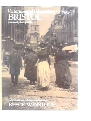 Seller image for Victorian and Edwardian Bristol from Old Photographs for sale by World of Rare Books