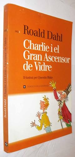 Imagen del vendedor de (S1) - CHARLIE I EL GRAN ASCENSOR DE VIDRE - EN CATALAN a la venta por UNIO11 IMPORT S.L.