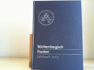 Württembergisch Franken. Jahrbuch 2013. BAND 97