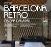 Image du vendeur pour Barcelona Retro Gua de arquitectura moderna y de artes aplicadas en Barcelona (1954-1980) mis en vente par AG Library