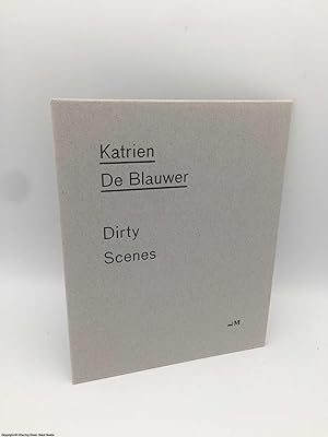 Katrien De Blauwer Dirty Scenes (Limited ed 285/400)