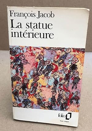 Image du vendeur pour La Statue Interieure mis en vente par librairie philippe arnaiz