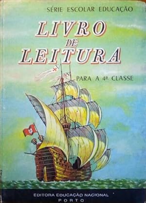 Seller image for LIVRO DE LEITURA PARA A 4. CLASSE, ENSINO PRIMRIO. for sale by Livraria Castro e Silva