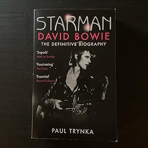 Imagen del vendedor de Starman: David Bowie - The Definitive Biography a la venta por Lazycat Books