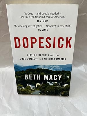 Seller image for Dopesick: Dealers, Doctors and the Drug Company that Addicted America for sale by Teppa Books