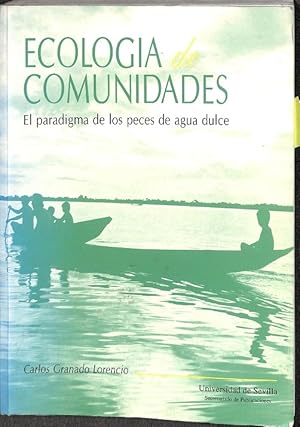 Bild des Verkufers fr ECOLOGA DE COMUNIDADES. EL PARADIGMA DE LOS PECES DE AGUA DULCE zum Verkauf von Librera Smile Books