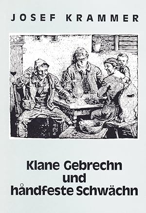 Bild des Verkufers fr Klane Gebrechn und handfeste Schwchn. Heitere Mundartgedichte. zum Verkauf von Galerie Magnet GmbH