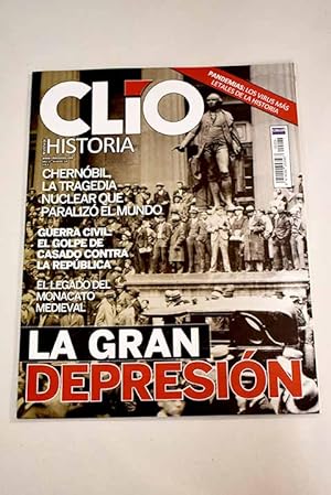 Imagen del vendedor de Clio, Ao 2020, n 224:: Las lecciones de la Gran Depresin; 1929: La Gran Depresin; CHERNBIL.El infierno ruso.; ROSA BONHEUR, la pintora que convirti los animales en arte.; Eleanor ROOSELVET, su verdadera lucha por la libertad; La conjura de CASADO. El golpe de estado de la GUERRA CIVIL espaola.; MITOLOGA: HRCULES y el jabal de Erimanto.; El verdadero DESCUBRIMIENTO de AMRICA; NEZ DE BALBOA y el Mar del Sur; Monacato MEDIEVAL. Cmo era la vida de los MONJES?; O.K. CORRAL. El duelo ms famoso del VIEJO OESTE; EXPEDICIN BALMIS. En qu consisti la campaa de vacunacin con sello espaol; PERSONAJES. SANTIAGO RAMN Y CAJAL: la faceta ms desconocida del PREMIO NOBEL; Libros HISTRICOS a la venta por Alcan Libros