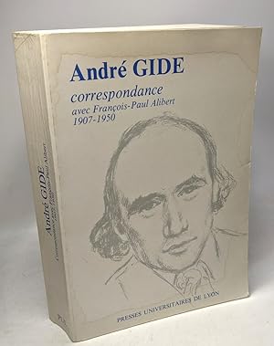 Seller image for Andr Gide & Franois-Paul Alibert: Correspondance 1907-1950 for sale by crealivres