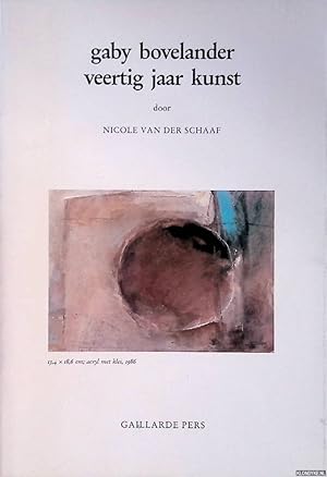 Seller image for Gaby Bovelander: veertig jaar kunst for sale by Klondyke