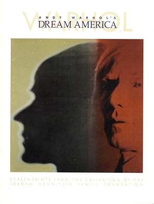 Seller image for Andy Warhol's Dream America: Screenprints From the Collection of the Jordan Schnitzer Family Foundation for sale by Clausen Books, RMABA