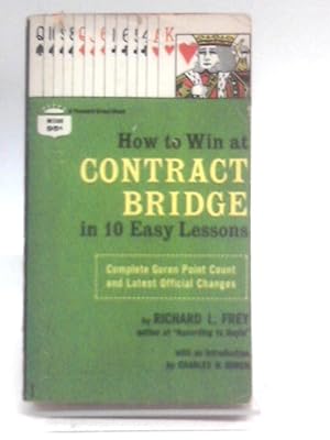Bild des Verkufers fr How To Win At Contract Bridge In 10 Easy Lessons (Crest Specials) zum Verkauf von World of Rare Books