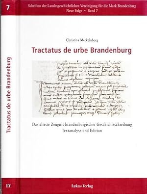 Immagine del venditore per Tractatus de urbe Brandenburg - Das lteste Zeugnis brandenburgischer Geschichtsschreibung - Textanalyse und Edition. (= Schriften der Landesgeschichtlichen Vereinigung fr die Mark Brandenburg - Neue Folge, Band 7) venduto da Antiquariat Carl Wegner