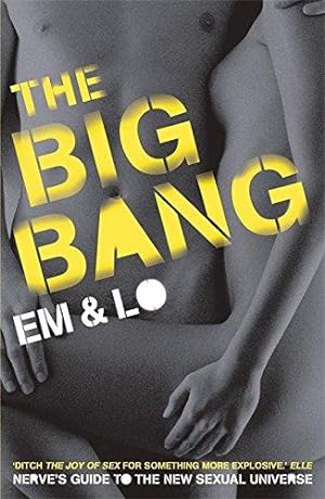 Bild des Verkufers fr The Big Bang: Nerve's Guide To The Sexual Universe zum Verkauf von WeBuyBooks 2