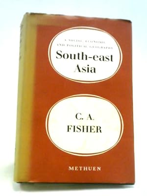 Bild des Verkufers fr South-east Asia: A Social, Economic And Political Geography. zum Verkauf von World of Rare Books