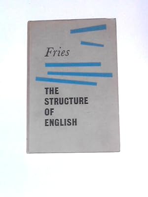 Bild des Verkufers fr The Structure Of English: An Introduction To The Construction Of English Sentences zum Verkauf von World of Rare Books