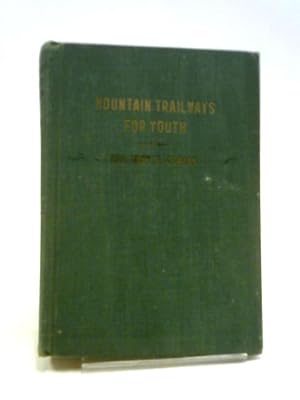 Seller image for Mountain Trailways for Youth for sale by World of Rare Books