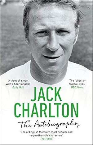 Seller image for Jack Charlton: The Autobiography for sale by WeBuyBooks