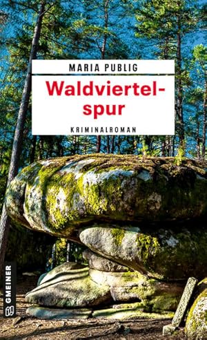 Waldviertelspur Kriminalroman