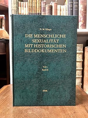 Seller image for Die menschliche Sexualitt mit historischen Bilddokumenten. Band 20, Teil 1. for sale by Antiquariat Seibold