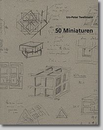 Urs-Peter Twellmann : 50 Miniaturen