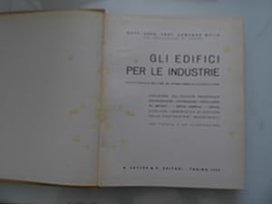 Seller image for GLI EDIFICI PER LE INDUSTRIE for sale by Historia, Regnum et Nobilia