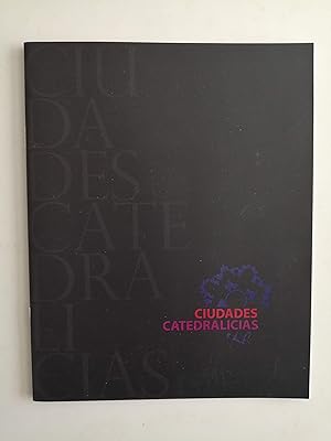 Ciudades catedralicias [folleto]