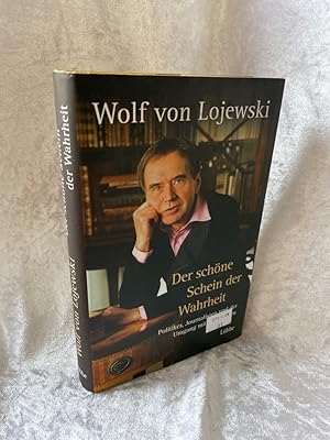 Bild des Verkufers fr Der schne Schein der Wahrheit: Politiker, Journalisten und der Umgang mit den Med (Sachbuch. Bastei Lbbe Taschenbcher) Politiker, Journalisten und der Umgang mit den Med zum Verkauf von Antiquariat Jochen Mohr -Books and Mohr-