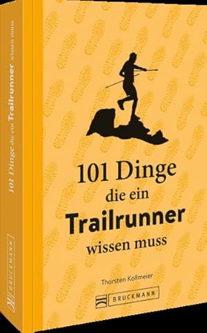 101 Dinge, die ein Trailrunner wissen muss