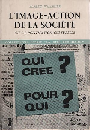 Seller image for L'image-action de la socit, ou la politisation culturelle for sale by Schrmann und Kiewning GbR