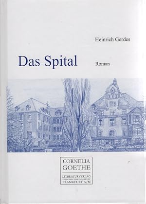 Seller image for Das Spital : Roman. for sale by Schrmann und Kiewning GbR