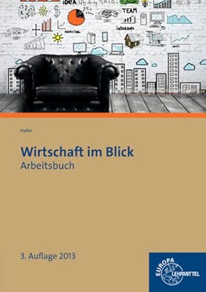 Bild des Verkufers fr Wirtschaft im Blick Arbeitsbuch: Wirtschaftskunde fr nicht kaufmnnische Berufsschulen zum Verkauf von Studibuch