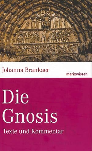 Seller image for Die Gnosis: Texte und Kommentar (marixwissen) for sale by Antiquariat Armebooks