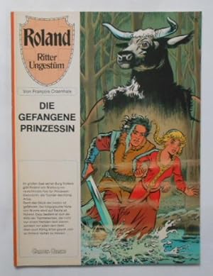 Roland - Ritter Ungestüm - Band 10: Die gefangene Prinzessin.