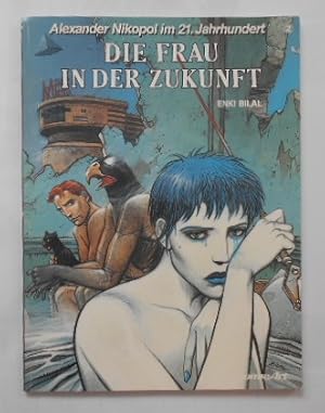 Alexander Nikopol im 21. Jahrhundert II. Die Frau in der Zukunft (Band 2).