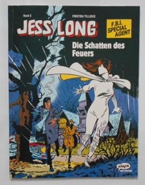 Jess Long II. Die Schatten des Feuers / Die Flucht.
