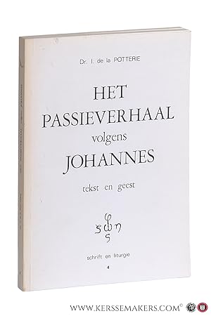 Image du vendeur pour Het Passieverhaal volgens Johannes. Tekst en geest. mis en vente par Emile Kerssemakers ILAB