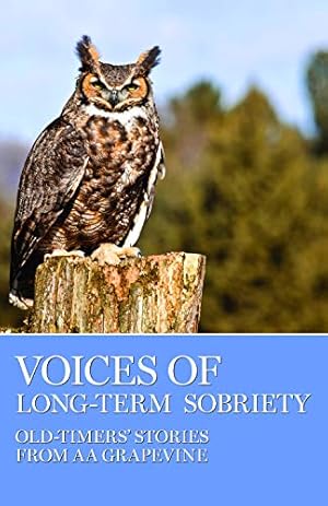 Seller image for Voices of Long-Term Sobriety: Oldtimers Stories from AA Grapevine for sale by -OnTimeBooks-