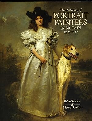 The Dictionary of Portrait Painters in Britain Up to 1920