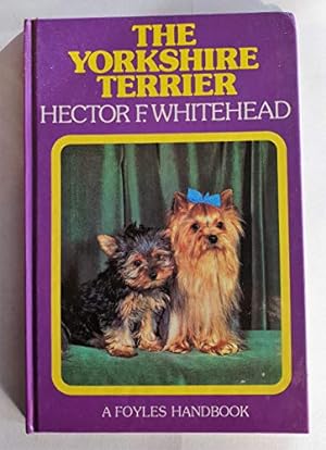 Bild des Verkufers fr The Yorkshire Terrier (Arco-Foyles Handbook) zum Verkauf von -OnTimeBooks-