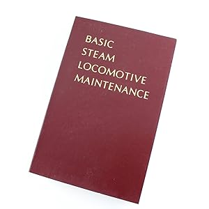 Seller image for Basic Steam Locomotive Maintenance book by D. C Buell for sale by West Cove UK