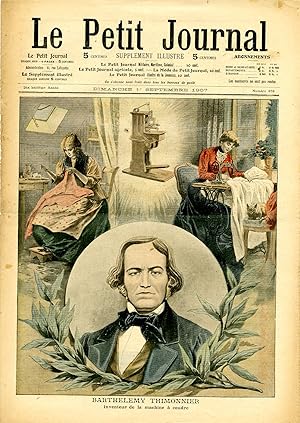 "LE PETIT JOURNAL N°876 du 1/9/1907" BARTHÉLÉMY THIMONNIER Inventeur de la machine à coudre / INS...